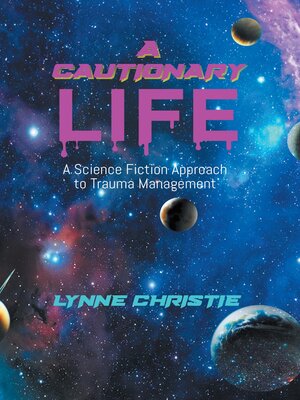 cover image of A Cautionary Life